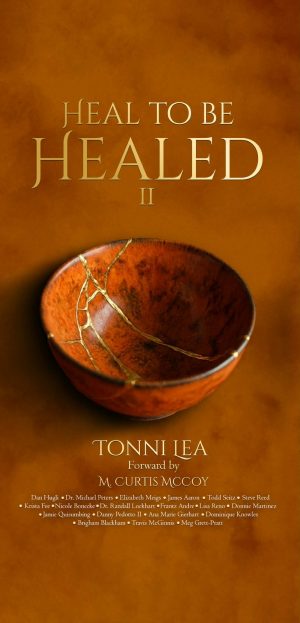 Heal To Be Healed Book Two